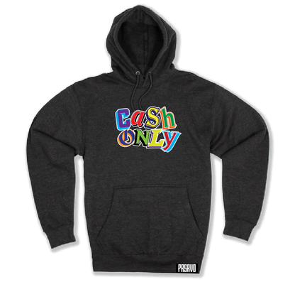 Cash only hoodie