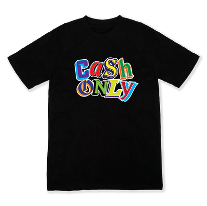 Cash only tee